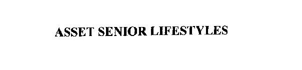 ASSET SENIOR LIFESTYLES