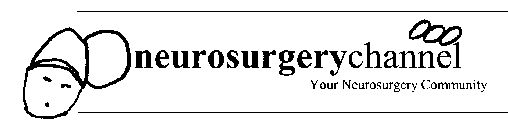 NEUROSURGERYCHANNEL YOUR NEUROSURGERY COMMUNITY