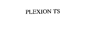 PLEXION TS