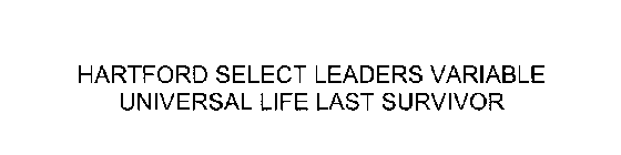 HARTFORD SELECT LEADERS VARIABLE UNIVERSAL LIFE LAST SURVIVOR