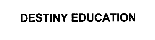 DESTINY EDUCATION