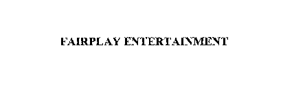 FAIRPLAY ENTERTAINMENT