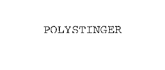 POLYSTINGER