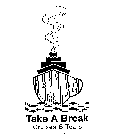 TAKE A BREAK CRUISES & TOURS