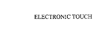 ELECTRONIC TOUCH