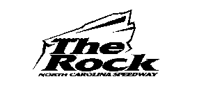 THE ROCK NORTH CAROLINA SPEEDWAY