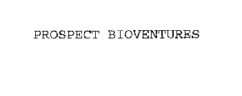 PROSPECT BIOVENTURES