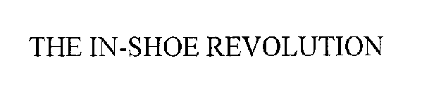 THE IN-SHOE REVOLUTION