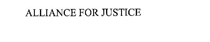 ALLIANCE FOR JUSTICE