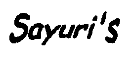 SAYURI'S
