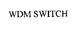 WDM SWITCH