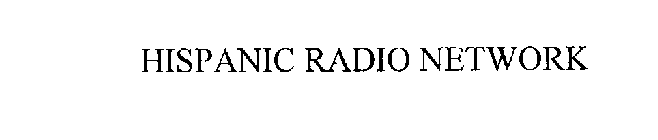 HISPANIC RADIO NETWORK