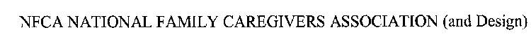 NFCA NATIONAL FAMILY CAREGIVERS ASSOCIATION