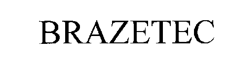 BRAZETEC