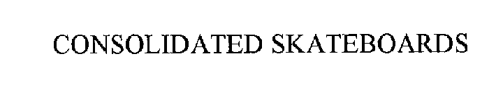 CONSOLIDATED SKATEBOARDS