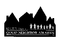 REALTOR MAGAZINE'S GOOD NEIGHBOR AWARDS