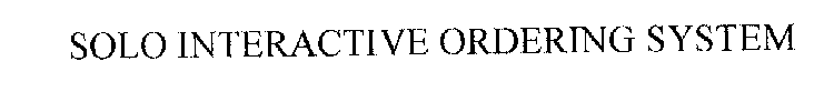 SOLO INTERACTIVE ORDERING SYSTEM