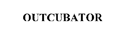 OUTCUBATOR