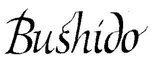 BUSHIDO