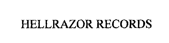 HELLRAZOR RECORDS