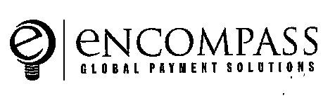 ENCOMPASS GLOBAL PAYMENT SOLUTIONS