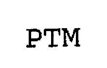 PTM