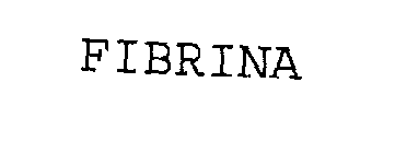 FIBRINA