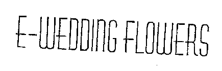 E-WEDDING FLOWERS