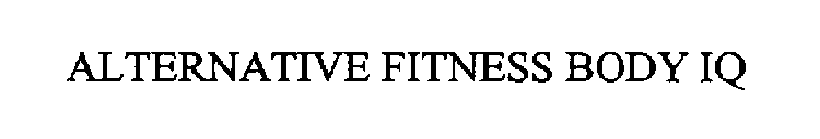 ALTERNATIVE FITNESS BODY IQ