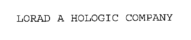 LORAD A HOLOGIC COMPANY