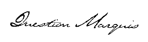 QUESTION MARQUIS