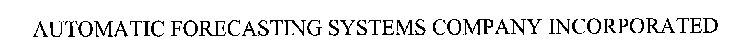 AUTOMATIC FORECASTING SYSTEMS COMPANY INCORPORATED