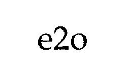 E2O