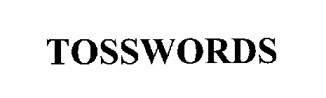 TOSSWORDS