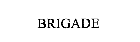 BRIGADE