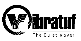 VIBRATUF THE QUIET MOVER