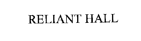 RELIANT HALL