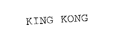 KING KONG