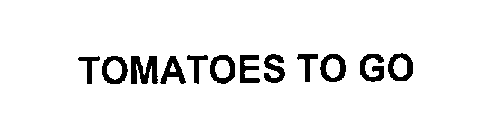 TOMATOES TO GO