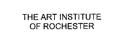 THE ART INSTITUTE OF ROCHESTER