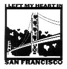 I LEFT MY HEART IN SAN FRANCISCO