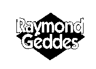 RAYMOND GEDDES