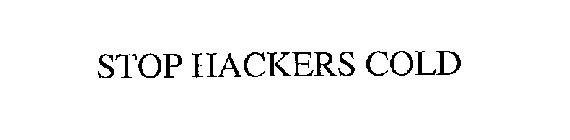 STOP HACKERS COLD