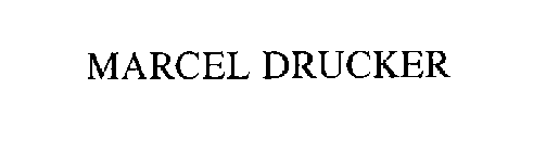 MARCEL DRUCKER