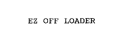 EZ OFF LOADER