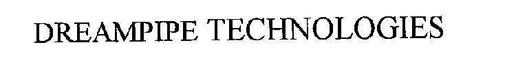 DREAMPIPE TECHNOLOGIES