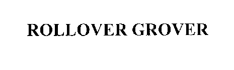 ROLLOVER GROVER
