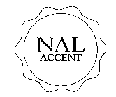 NAL ACCENT