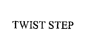 TWIST STEP