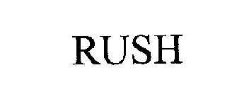 RUSH